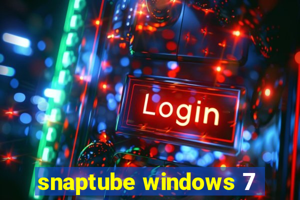 snaptube windows 7